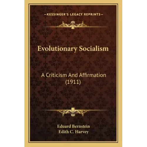Evolutionary Socialism: A Criticism And Affirmation (1911)