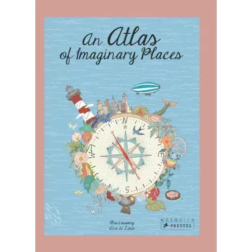 An Atlas of Imaginary Places