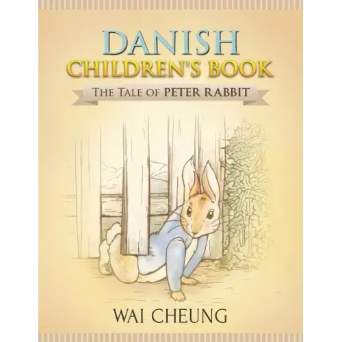 Danish Children's Book: The Tale of Peter Rabbit