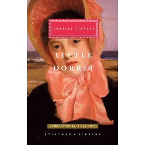 Little Dorrit: Introduction by Irving Howe