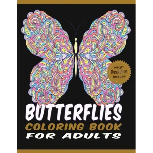 Butterflies Coloring Book for Adults: Floral Butterflies with Diverse Styled Coloring Pages Large Size High Resolution Line Drawings for Relaxation &
