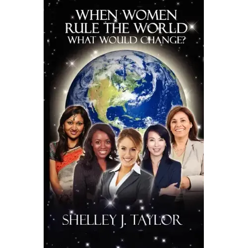 When Women Rule the World What Would Change?