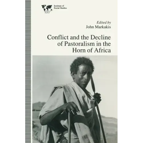 Conflict and the Decline of Pastoralism in the Horn of Africa