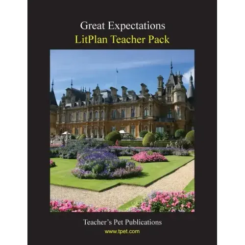 Litplan Teacher Pack: Great Expectatins