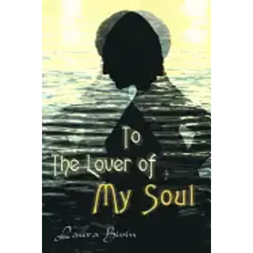 To the Lover of My Soul
