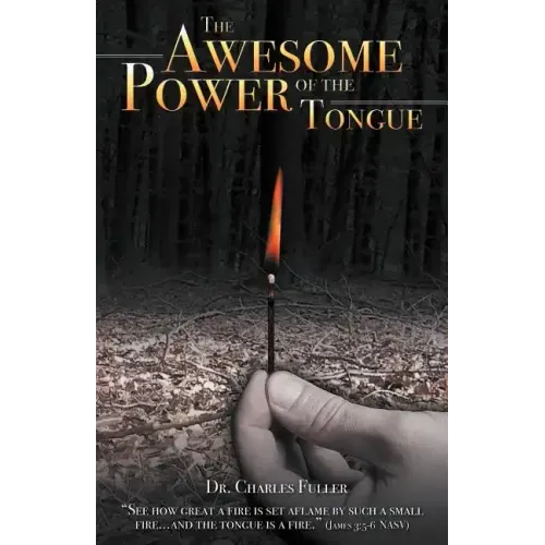 The Awesome Power of the Tongue