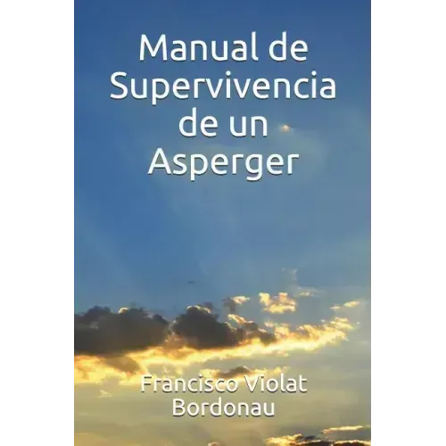 Manual de Supervivencia de un Asperger