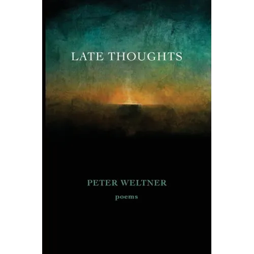 Late Thoughts: poems