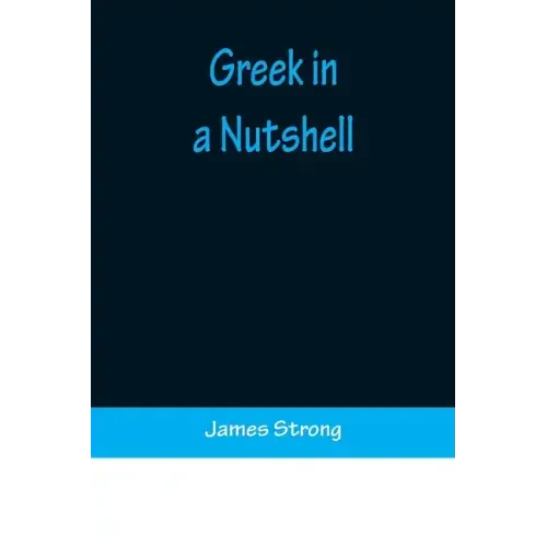 Greek in a Nutshell