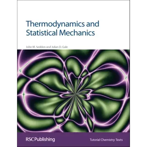 Thermodynamics and Statistical Mechanics