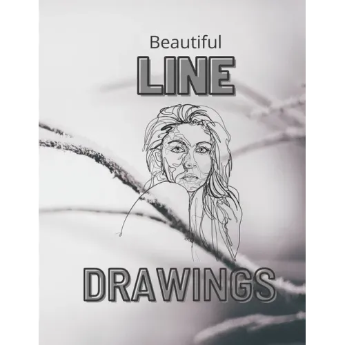Beautiful Line Drawings: Collection of Line Drawings on every other page, 50 Pictures in total.