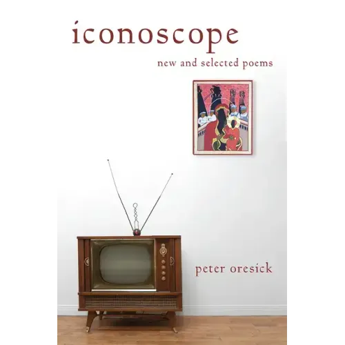 Iconoscope: New and Selected Poems