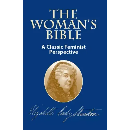 The Woman's Bible: A Classic Feminist Perspective
