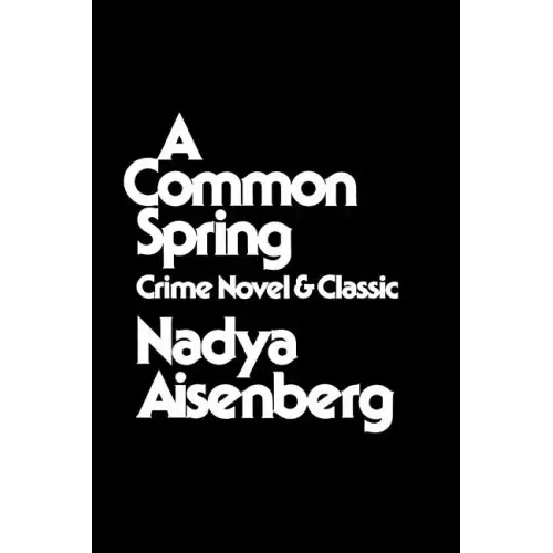 A Common Spring: Crime Novel and Classic