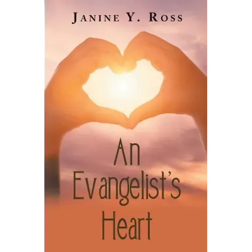 An Evangelist's Heart