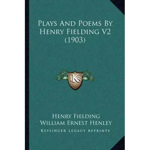 Plays and Poems by Henry Fielding V2 (1903)