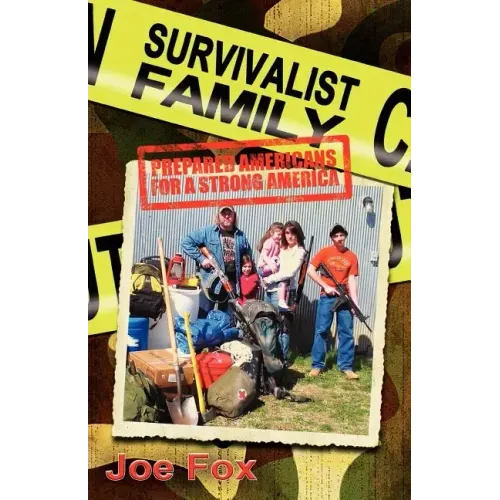 Survivalist Family Prepared Americans for a Strong America