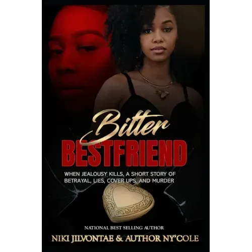 Bitter Best Friend: When Jealousy Kills
