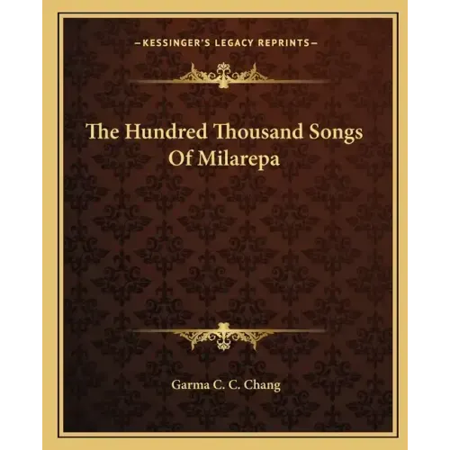 The Hundred Thousand Songs of Milarepa