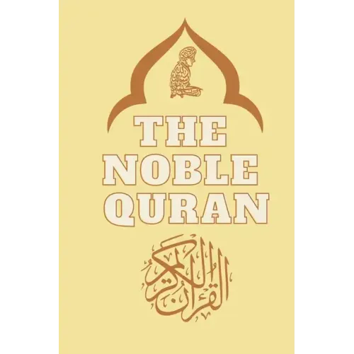 The Noble Quran Translated into english: The Holy Quran Quran Kareem the Glorious Quran