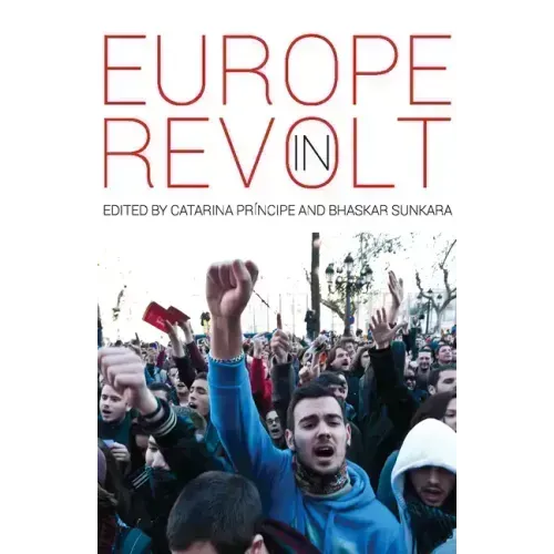 Europe in Revolt: Mapping the New European Left