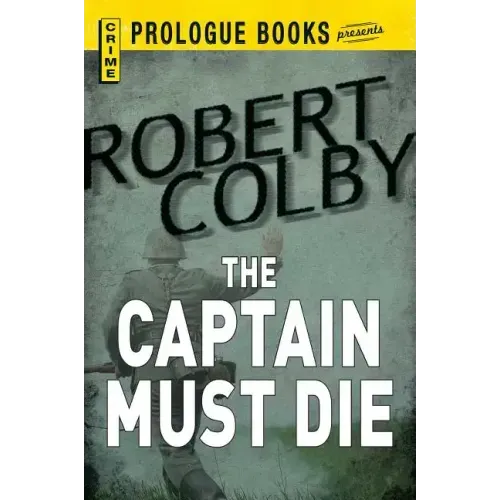 The Captain Must Die