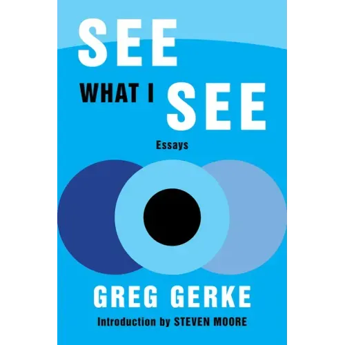 See What I See: Essays