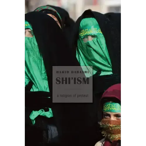 Shi'ism: A Religion of Protest