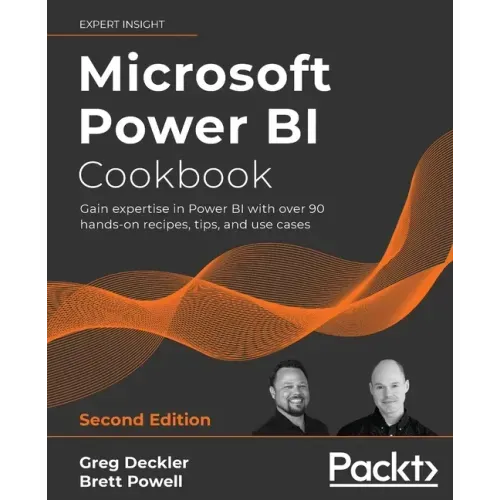 Microsoft Power BI Cookbook - Second Edition: Gain expertise in Power BI with over 90 hands-on recipes, tips, and use cases