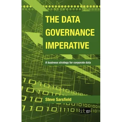 Data Governance Imperative (The)