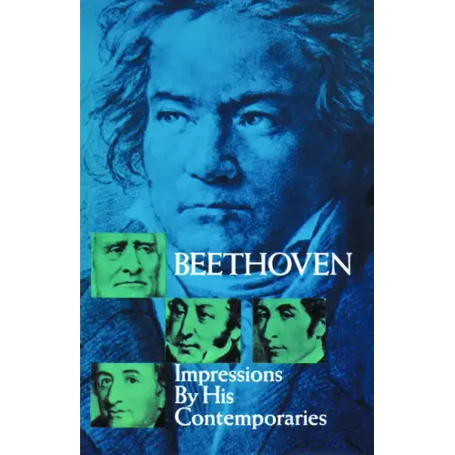 Beethoven: Impressions by His Contemporaries