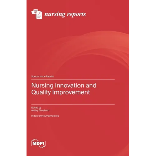Nursing Innovation and Quality Improvement