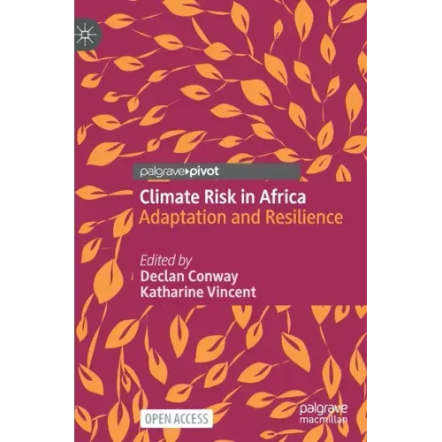 Climate Risk in Africa: Adaptation and Resilience