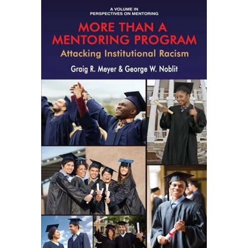 More Than a Mentoring Program: Attacking Institutional Racism