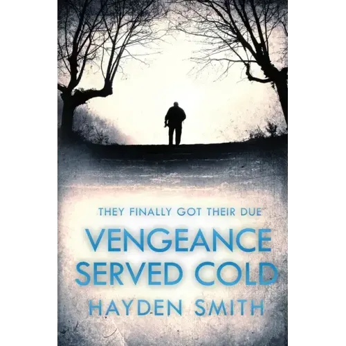 Vengeance Served Cold
