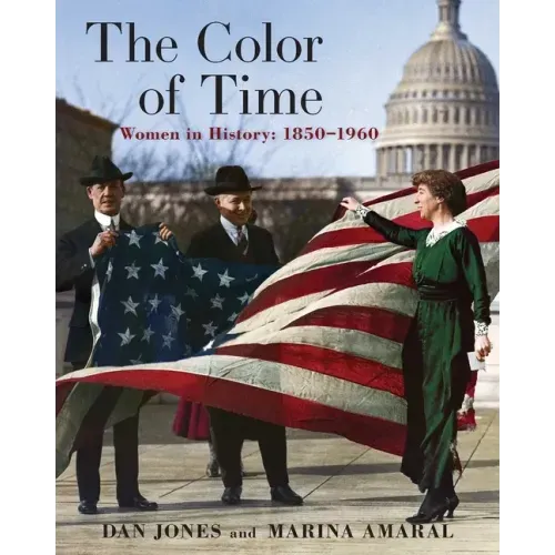 The Color of Time: Women in History: 1850-1960