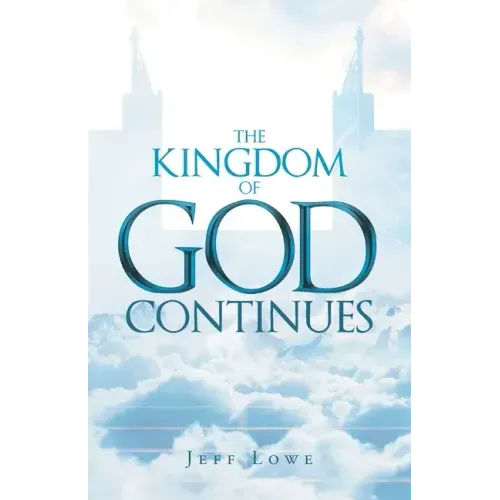The Kingdom of God Continues