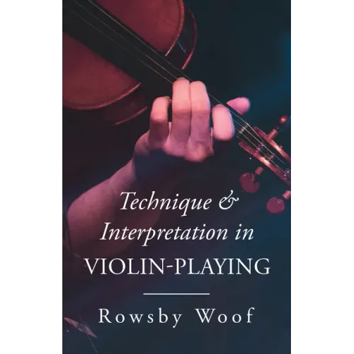 Technique and Interpretation in Violin-Playing