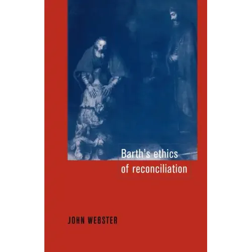 Barth's Ethics of Reconciliation