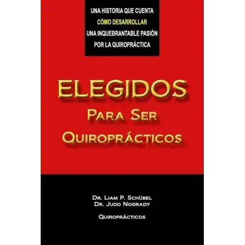 Elegidos Para Ser Quiroprácticos