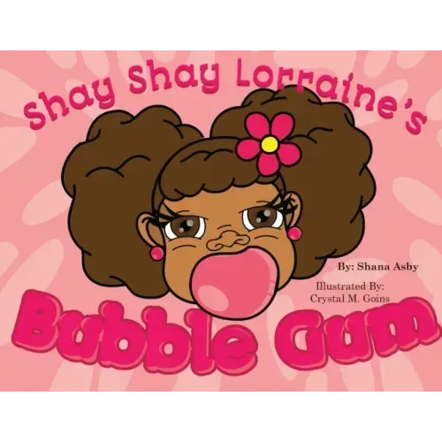 Shay Shay Lorraine's Bubblegum