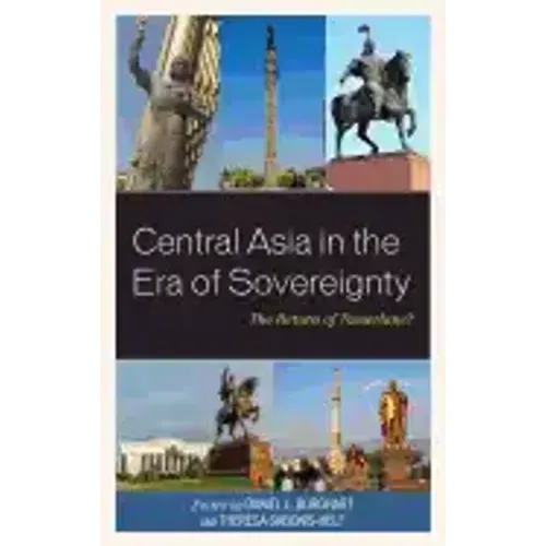Central Asia in the Era of Sovereignty: The Return of Tamerlane?