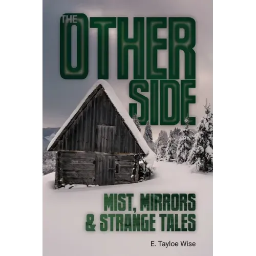 The Other Side: Mist, Mirrors & Strange Tales