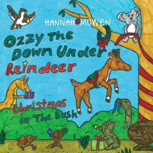 Ozzy the Down Under Reindeer: Christmas in the Bush