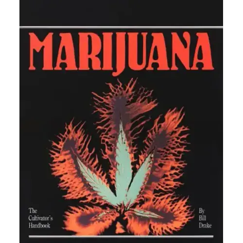 Cultivator's Handbook of Marijuana