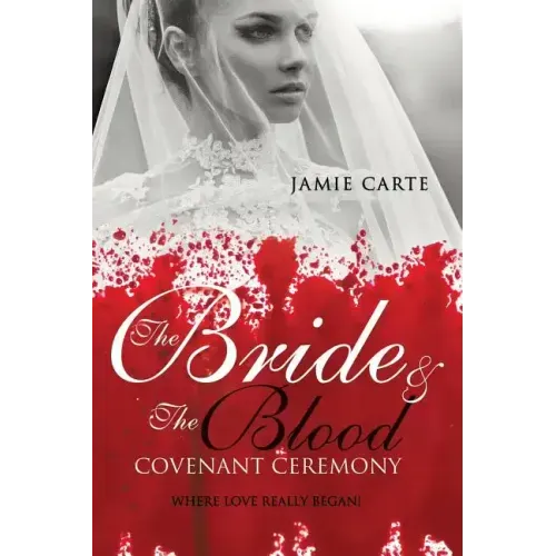 The Bride & the Blood Covenant Ceremony