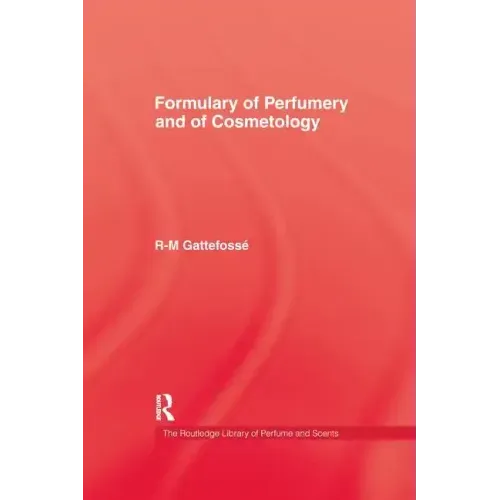 Formulary of Perfumery and Cosmetology