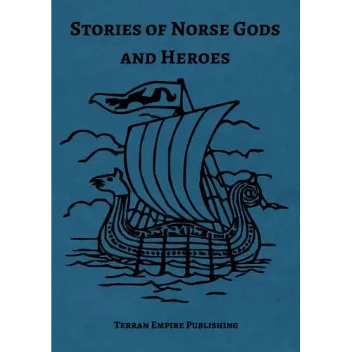 Stories of Norse Gods and Heroes