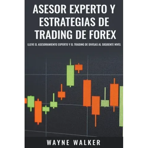 Asesor Experto y Estrategias de Trading de Forex