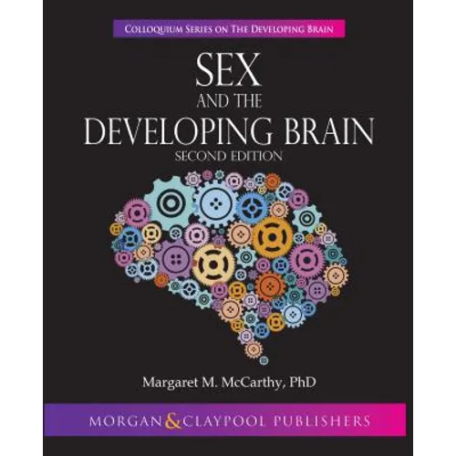 Sex and the Developing Brain: Second Edition
